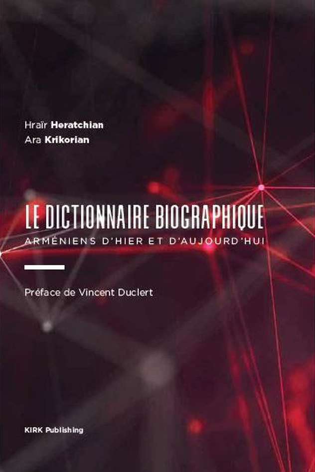 Dictionnaire Biographique, Arméniens d’hier…
					Article complet reservé aux abonnés