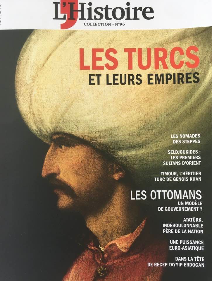 Le magazine « L’Histoire » consacre un numéro hors-série « Les Turcs et leurs empires » avec nombreuses références aux Arméniens dont le génocide arménien traité sur une double-page